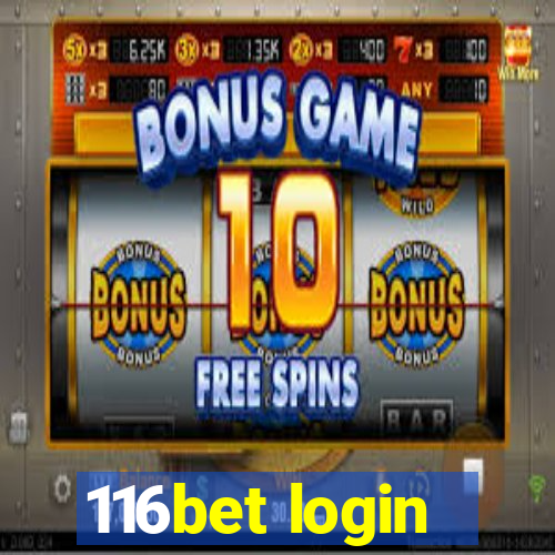 116bet login